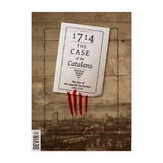 1714, The Case of the Catalans, The War of Spanish Succession 1701-14 