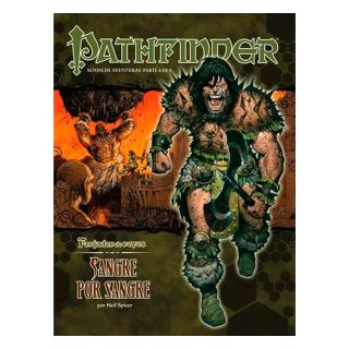Pathfinder 1ed: Forjador de reyes 4: Sandre por sangre