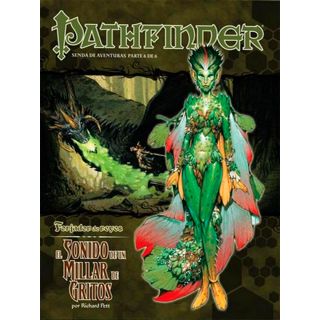 Pathfinder 1ed: Forjador de reyes: El sonido de un millar de gritos