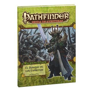 Pathfinder 1ed: El Regente de Jade 4: El bosque de los espíritus