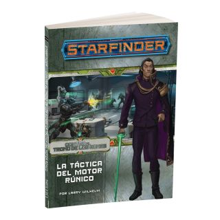 Starfinder: Contra el trono de los eones 3: La táctica del motor rúnico