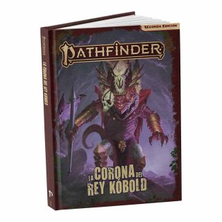 Pathfinder 2ª ed. - La corona del rey kóbold
