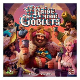 Raise your goblets